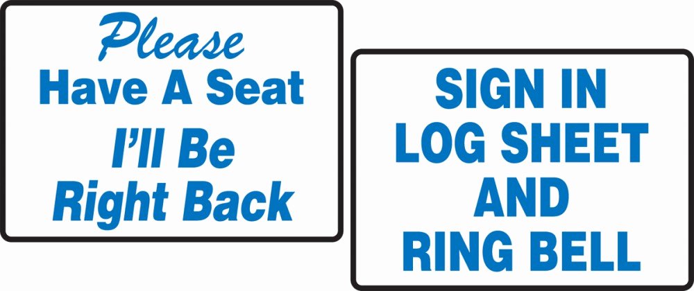 Please Sign In Sheet New Be Right Back Sign In Sheet Ring Bell Tabletop Signs Pat206
